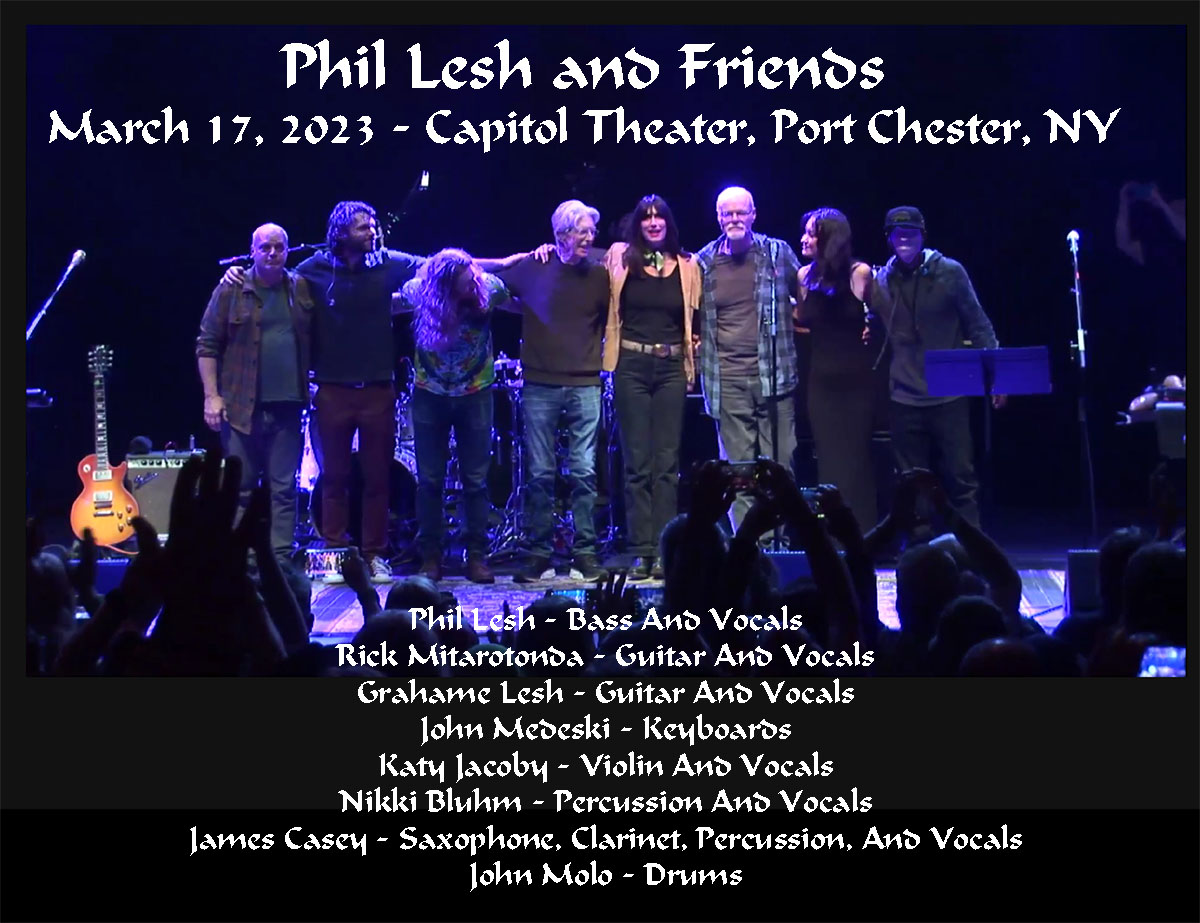 Phil Lesh & Friends - The Capitol Theatre, Port Chester, New York 